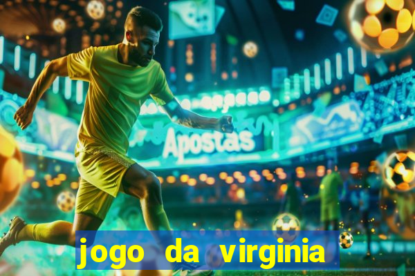 jogo da virginia que da dinheiro